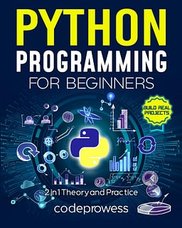 Python Programming for Beginners: The Complete Python Coding Crash Course - Boost Your Growth with an Innovative Ultra-Fast Learning Framework and Exclusive Hands-On Interactive Exercises & Projects product image