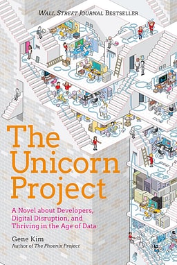 The Unicorn Project: A Novel About Digital Disruption, Redshirts, and Rebelling Against the Ancient Powerful Order product image